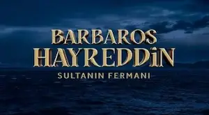 Barbaros Hayreddin Sultanin Fermani Episodul 19